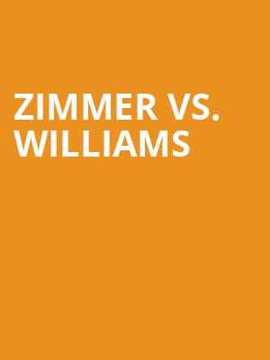 Zimmer vs. Williams at Barbican Theatre